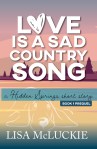 Love is a Sad Country Song
